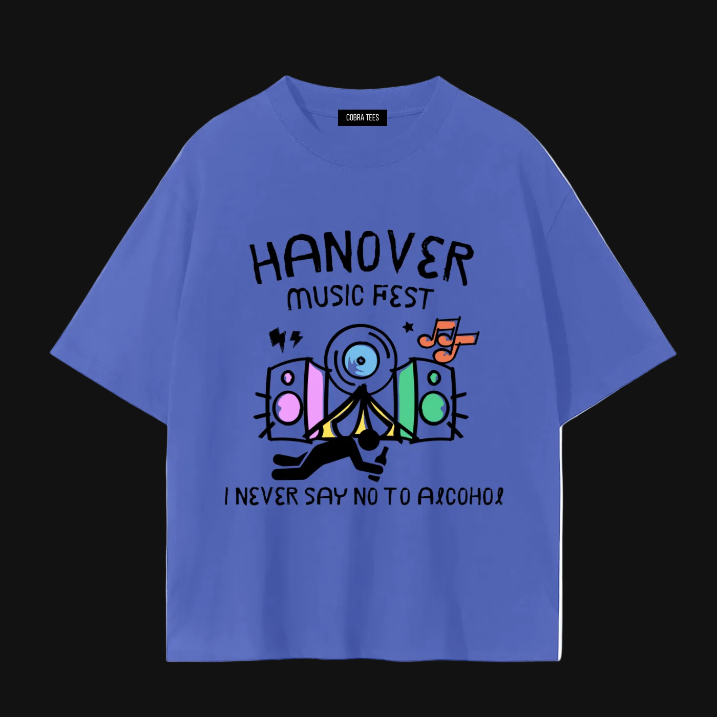 Hanover Music Fest tee | I Never Say No To Alcohol graphic shirt
